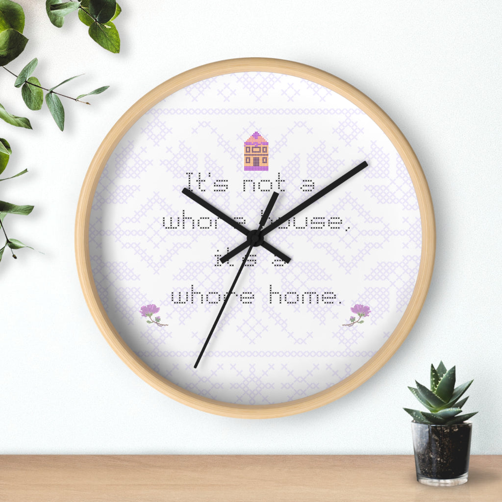 Its Not a Whorehouse Its a Whore Home wall clock cross stitch design