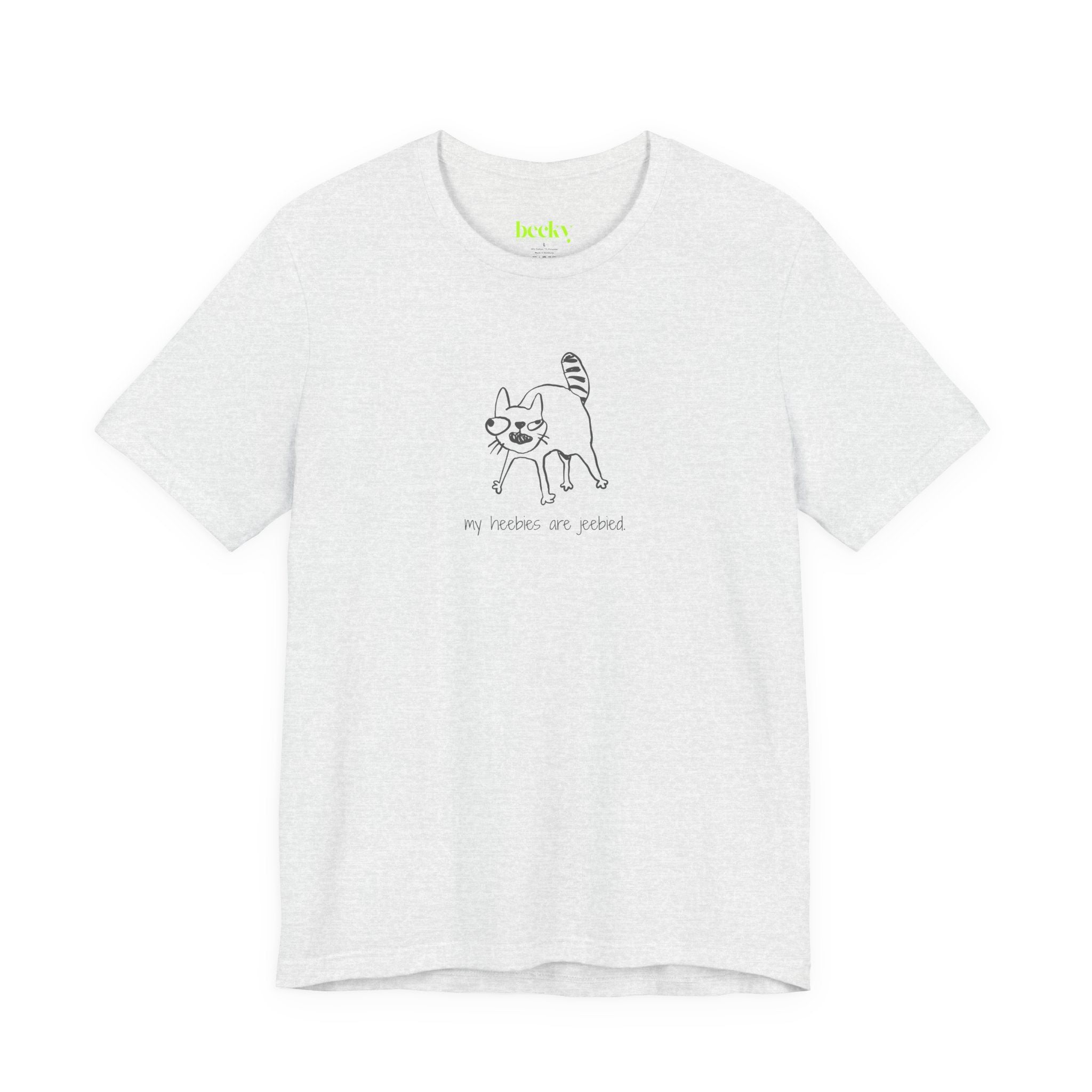 My Heebies Are Jeebied Cat T-Shirt | Funny Meme Cat Tee