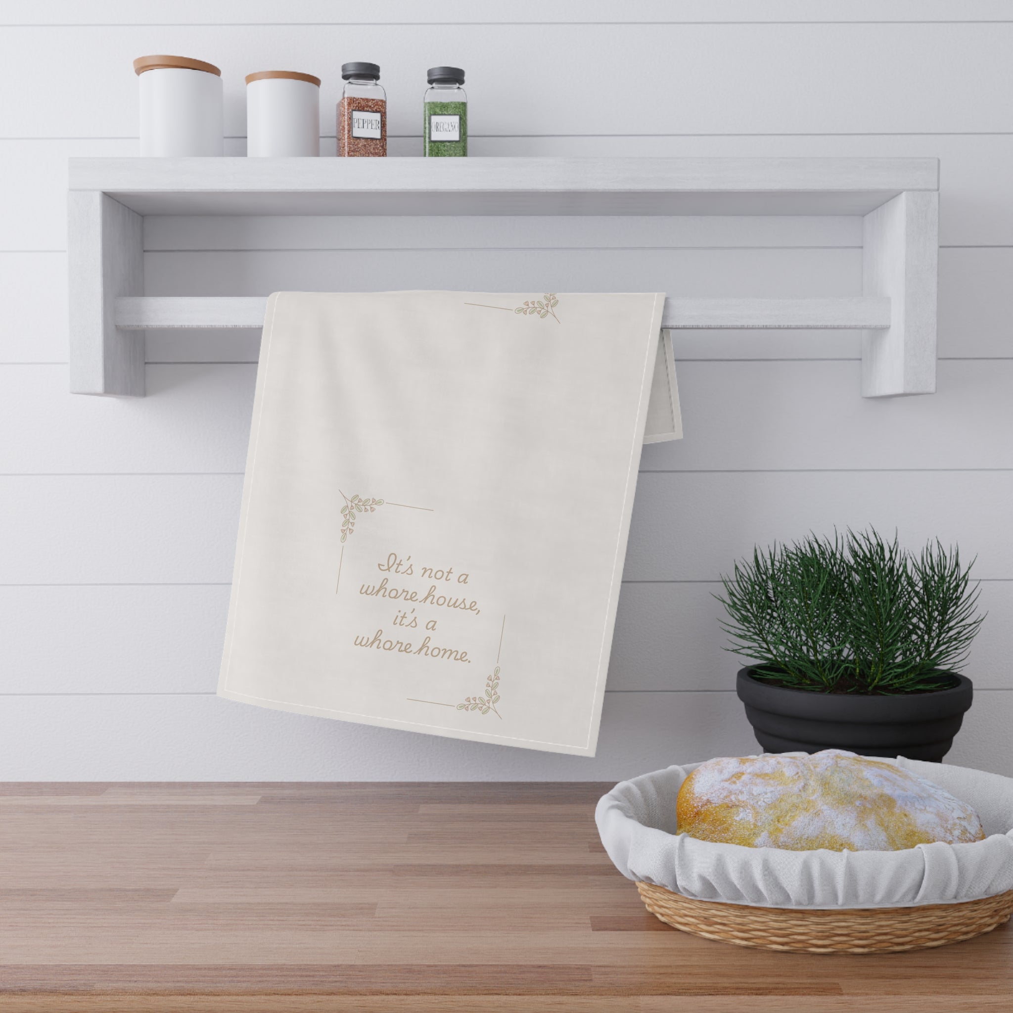 It's Not a Whore House It's a Whore Home tea towel | Cottage Script Kitchen Linen