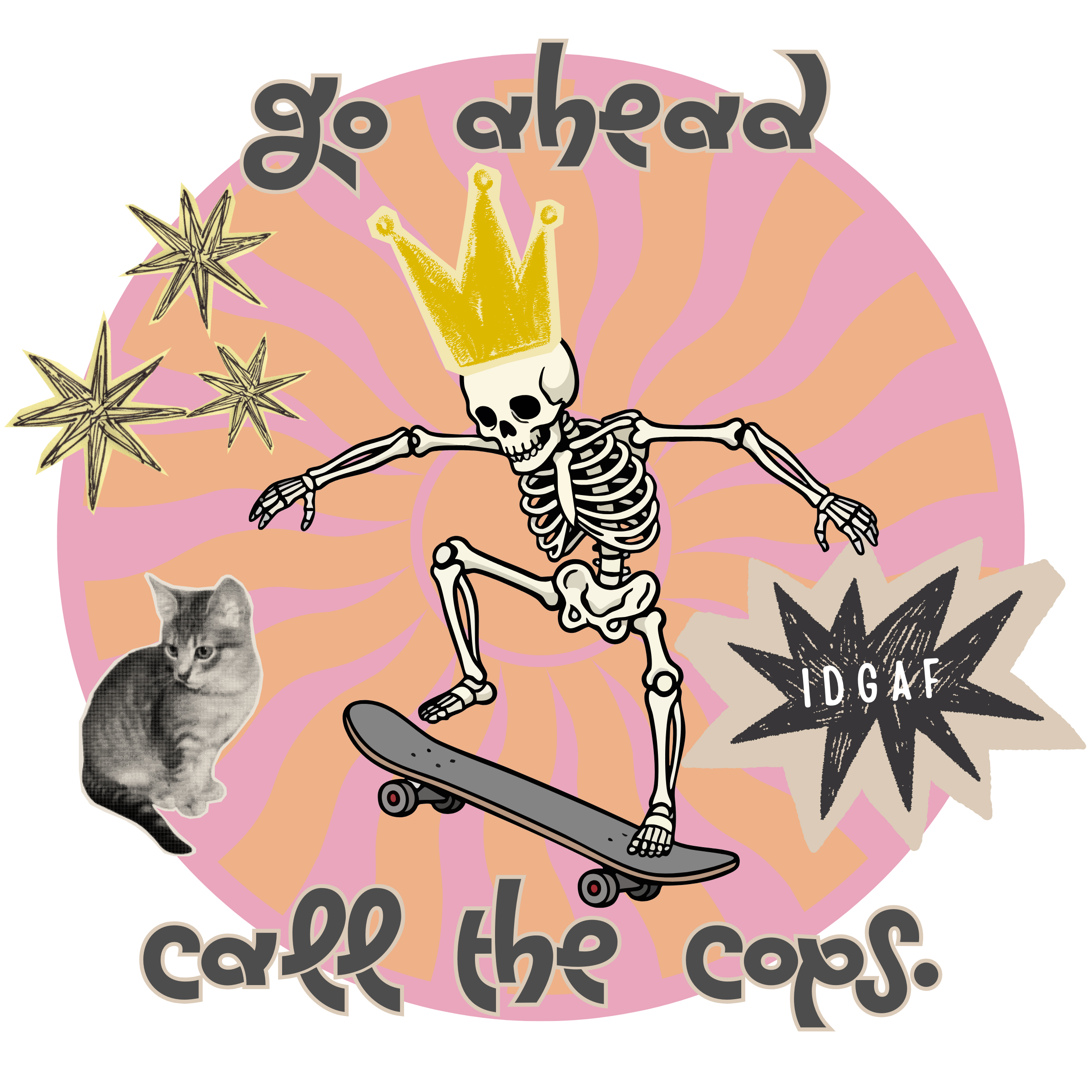 King Skeleton Skateboard Tee | 'Go Ahead Call the Cops' Graphic T-Shirt