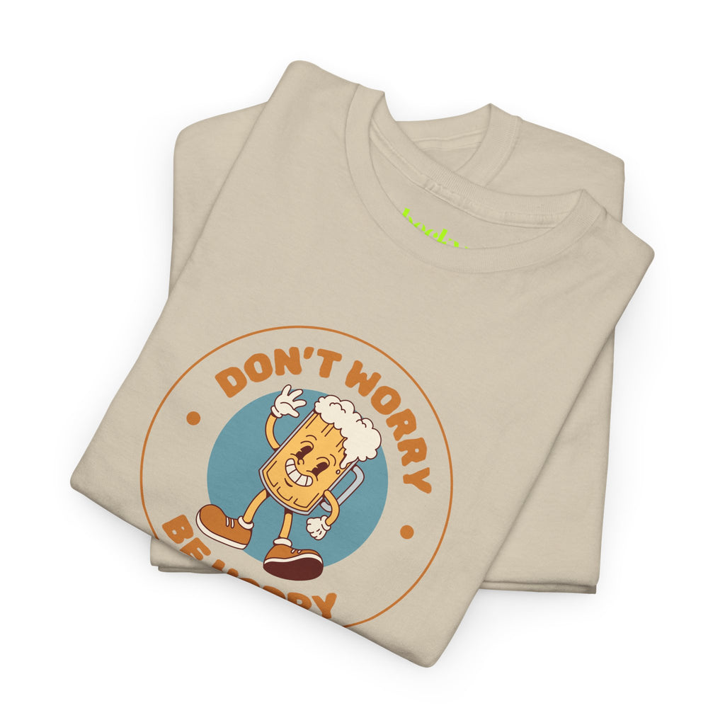 Dont Worry Be Hoppy T-Shirt | Happy Beer Illustration