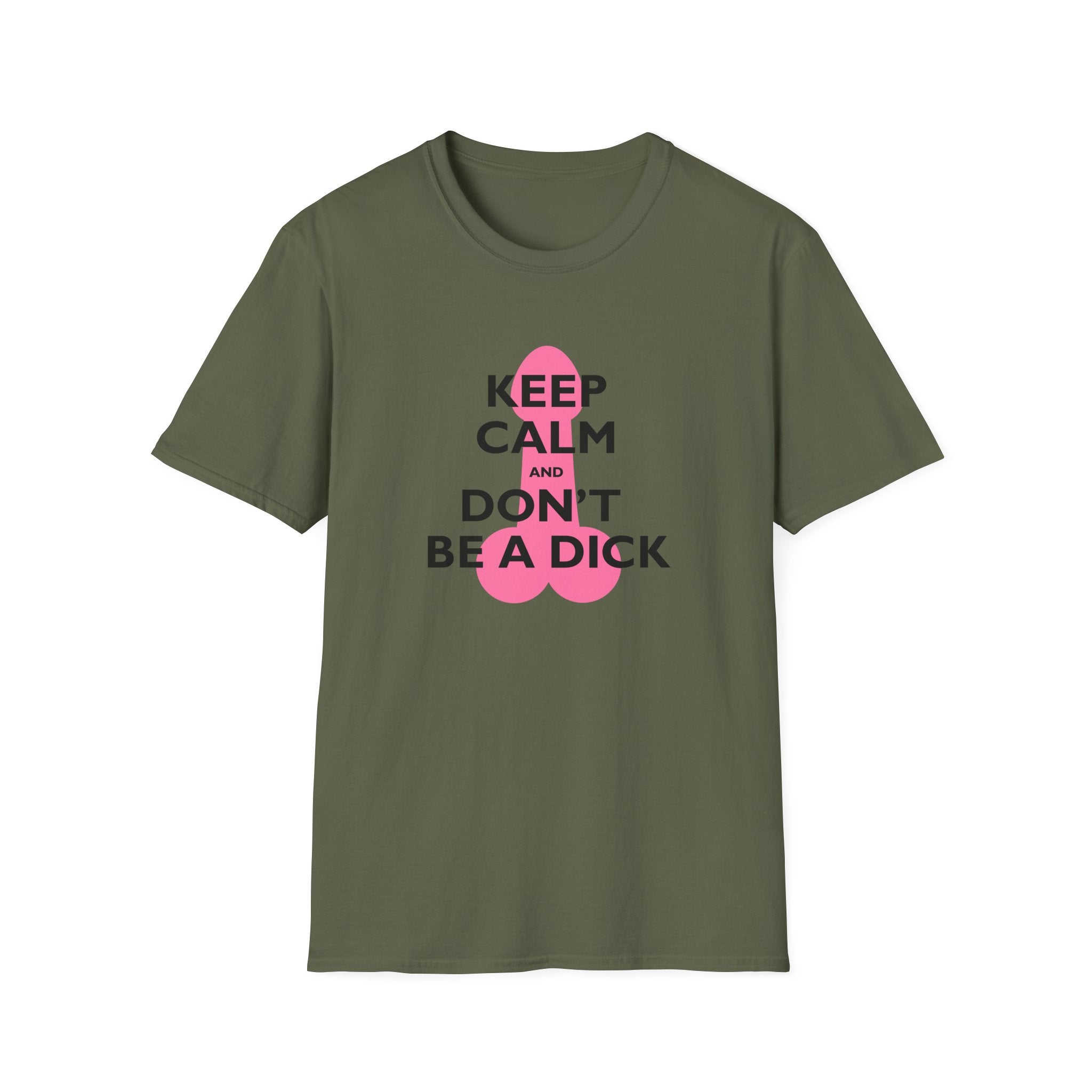 Keep Calm and Don't be a Dick t-shirt