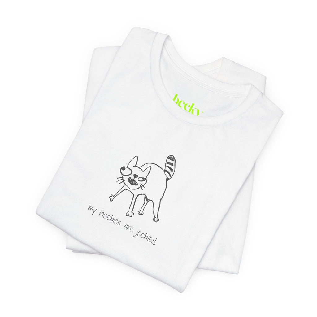 My Heebies Are Jeebied Cat T-Shirt | Funny Meme Cat Tee