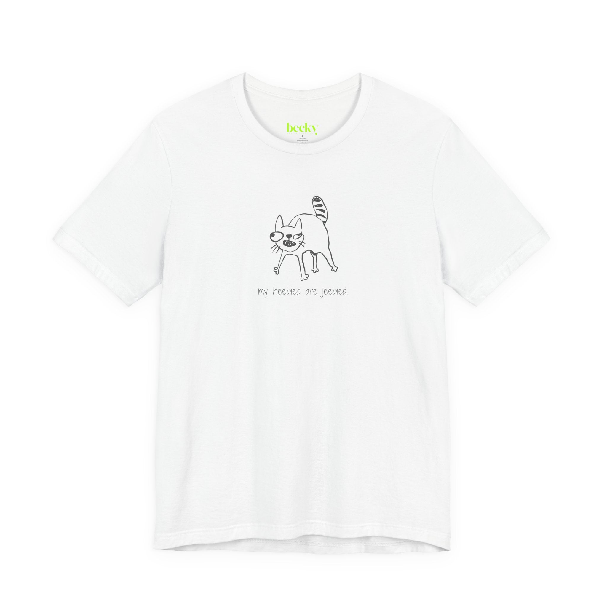 My Heebies Are Jeebied Cat T-Shirt | Funny Meme Cat Tee
