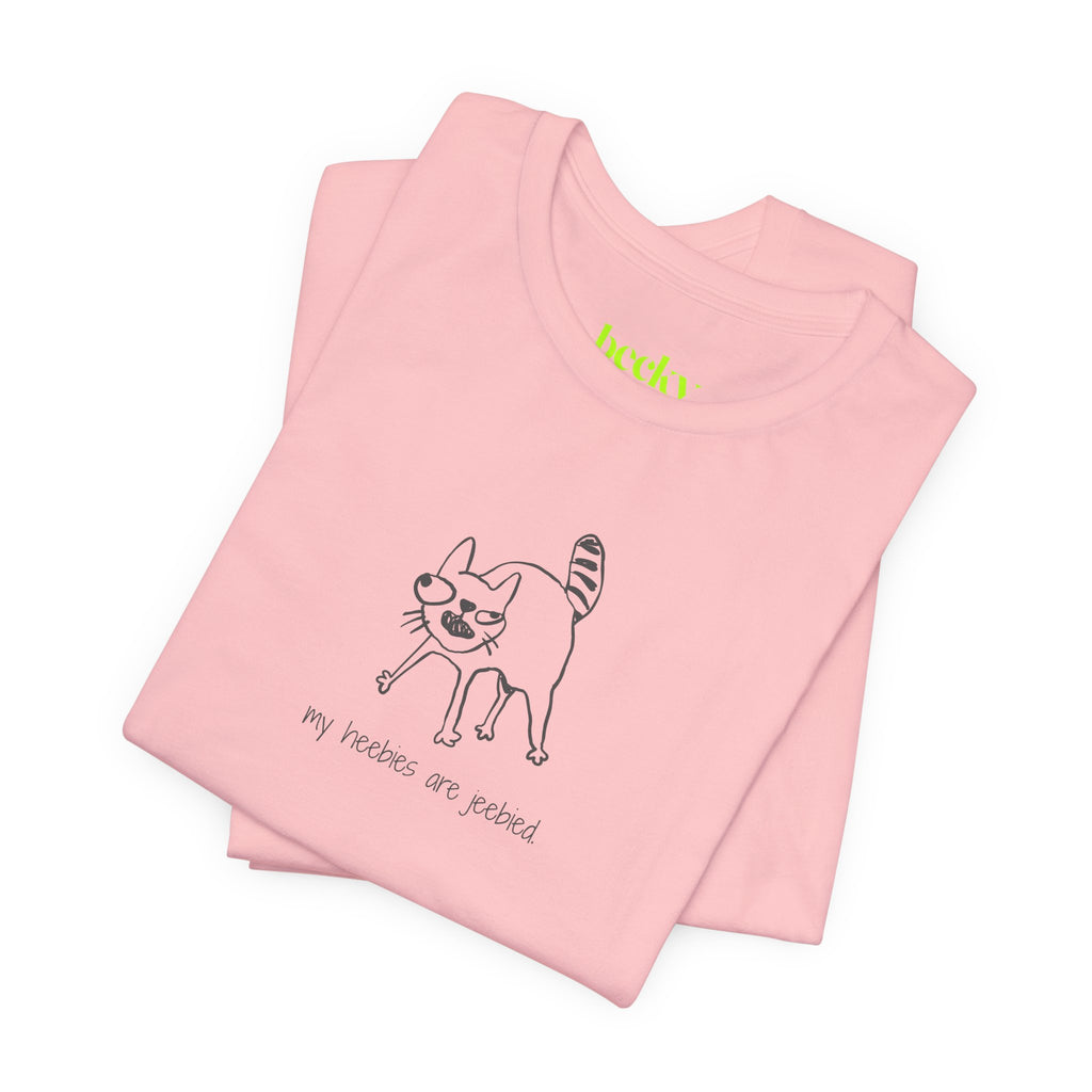 My Heebies Are Jeebied Cat T-Shirt | Funny Meme Cat Tee